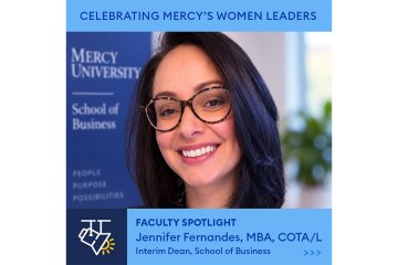 Celebrating Mercy's Women Leaders featuring Jennifer Fernandes, interim dean of the School of Business