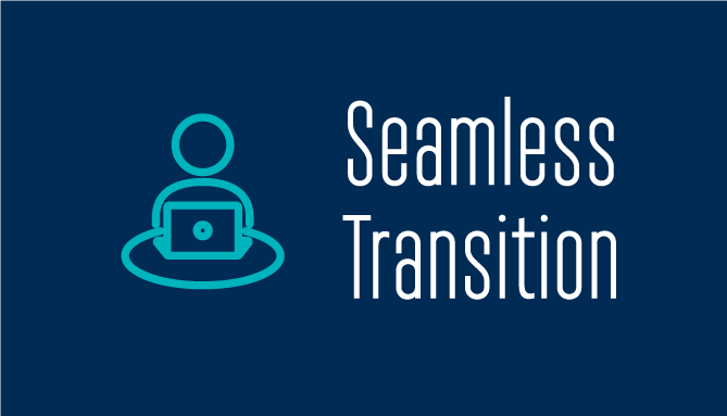Seamless Transition