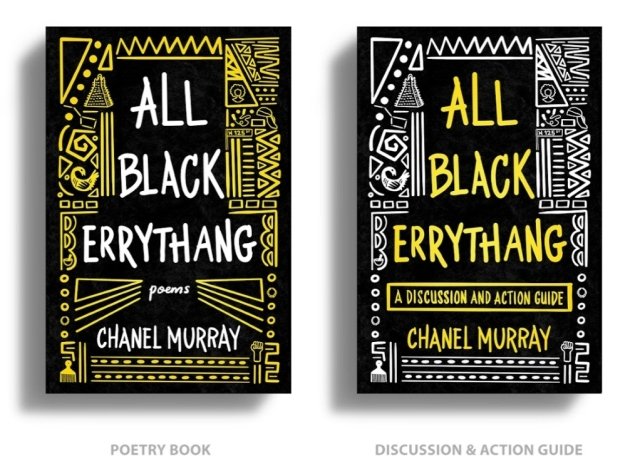 Cover and art of books “All Black Errythang: Poems" and “All Black Errythang: A Discussion and Action Guide” 